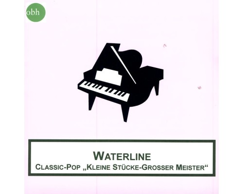 Waterline - Waterline/"Kleine Stücke grosser Meister"