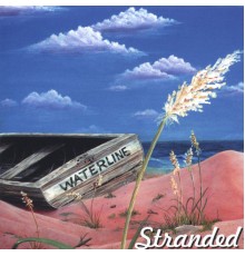 Waterline - Stranded