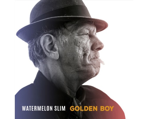 Watermelon Slim - Golden Boy