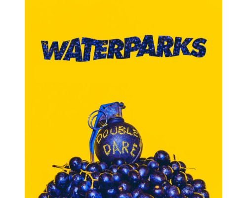 Waterparks - Double Dare