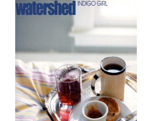 Watershed - Indigo Girl