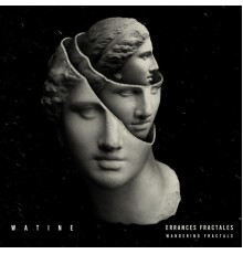 Watine - ERRANCES FRACTALES