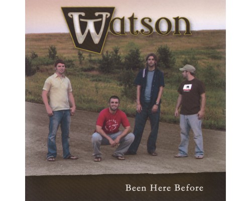 Watson - Been Here Before