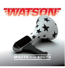 Watson - Mouth of the South