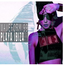 Waveform 99 - Playa Ibiza