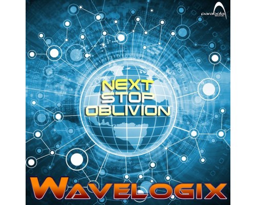 Wavelogix - Next Stop Oblivion