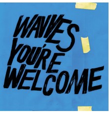 Wavves - You’re Welcome