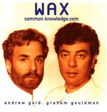 Wax - Common Knowledge