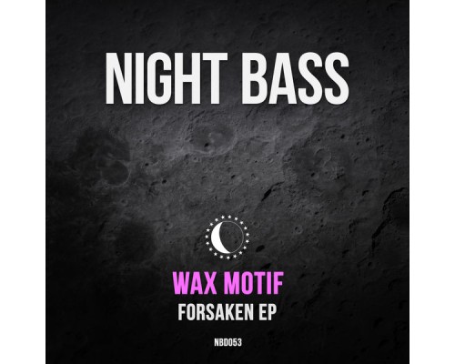 Wax Motif - Forsaken