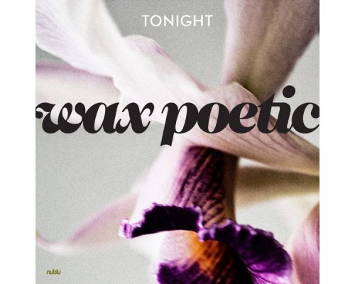 Wax Poetic - Tonight - Single