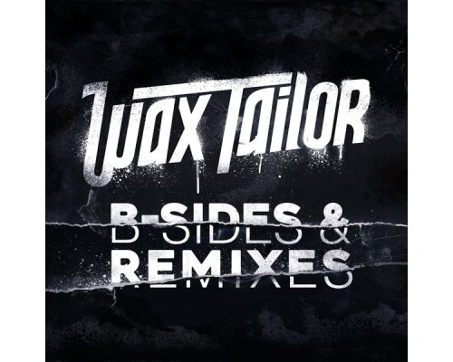 Wax Tailor - B-Sides & Remixes