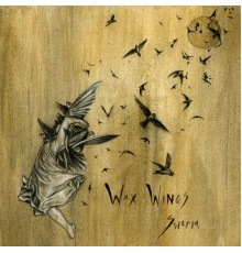 Wax Wings - Swarm