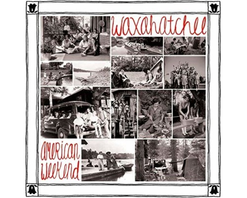 Waxahatchee - American Weekend