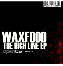 Waxfood - The High Line EP