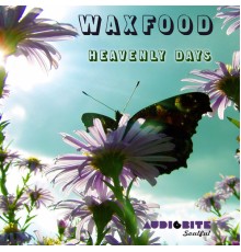 Waxfood - Heavenly Days (Original Mix)