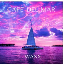 Waxx - Café De Mar