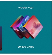 Way Out West - Sunday Maybe