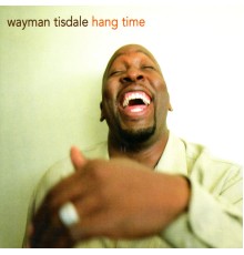 Wayman Tisdale - Hang Time