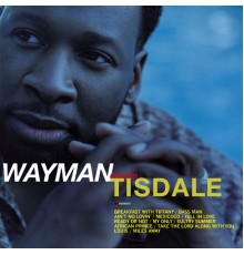 Wayman Tisdale - Decisions