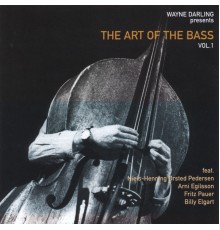 Wayne Darling/Arni Egilsson/ Niels-Henning Orsted Pedersen - The Art of the Bass