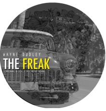 Wayne Dudley - The Freak