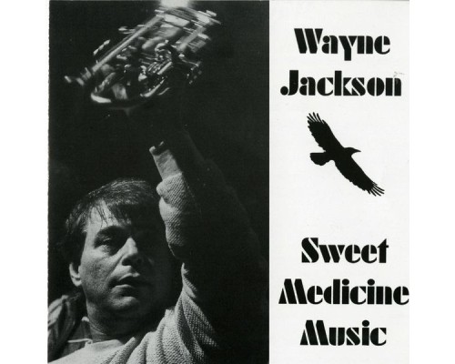 Wayne Jackson - Sweet Medicine Music