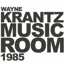 Wayne Krantz - Music Room 1985