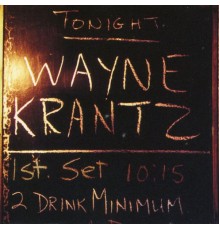 Wayne Krantz - Two Drink Minimum