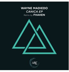 Wayne Madiedo - Canica EP