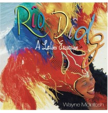 Wayne McIntosh - Rio Didg - A Latin Excursion