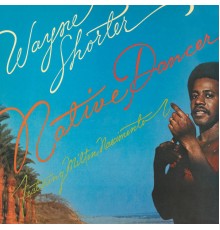 Wayne Shorter - Native Dancer