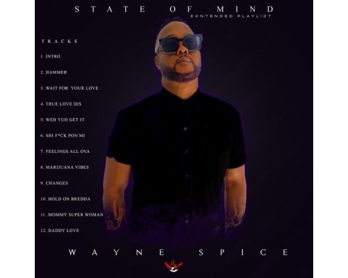 Wayne Spice - State of Mind