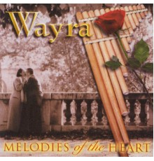 Wayra - Melodies Of The Heart