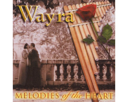 Wayra - Melodies Of The Heart