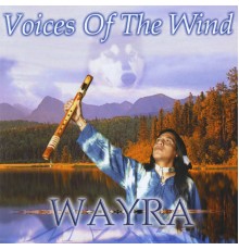 Wayra - Voices Of The Wind