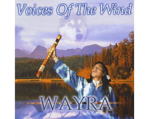 Wayra - Voices Of The Wind