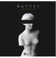 Wayves - End of Art