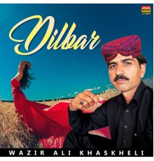 Wazir Ali Khaskheli - Dilbar