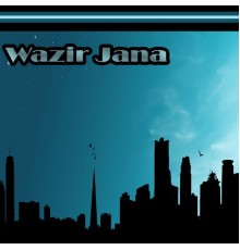 Wazir Jana - Wazir Jana