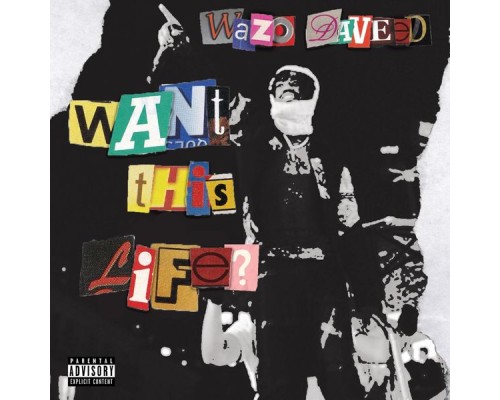 Wazo Daveed - WANT THIS LIFE?