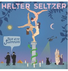 We Are Scientists - Helter Seltzer