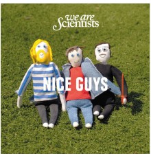 We Are Scientists - Nice Guys