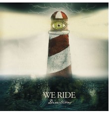 We Ride - Directions