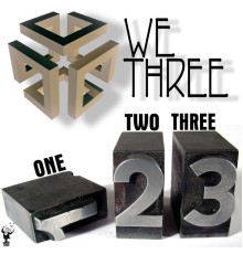 We Three - One Two Three