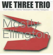 We Three Trio - Mostly Ellington