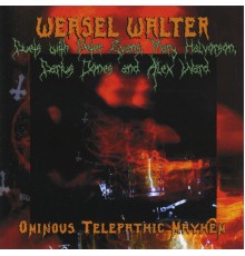 Weasel Walter - Ominous Telepathic Mayhem