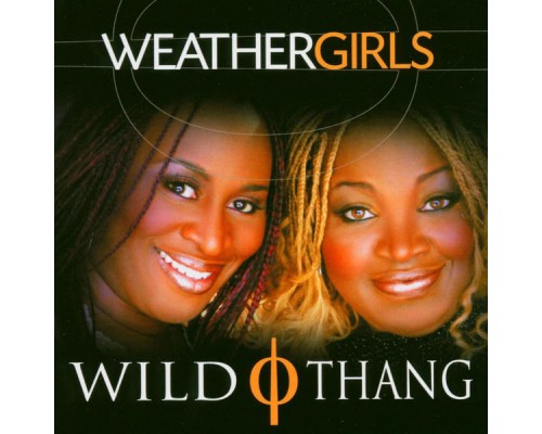 Weather Girls - Wild Thang