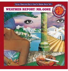 Weather Report - Mr. Gone