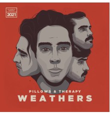 Weathers - Pillows & Therapy