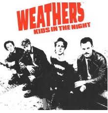 Weathers - Kids In The Night